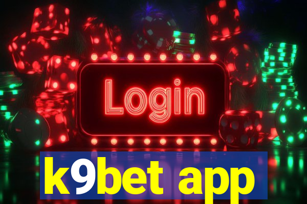 k9bet app