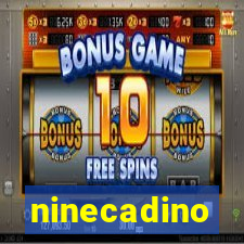 ninecadino