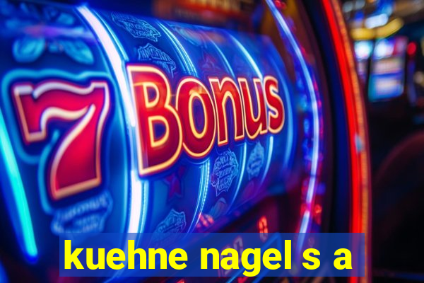 kuehne nagel s a