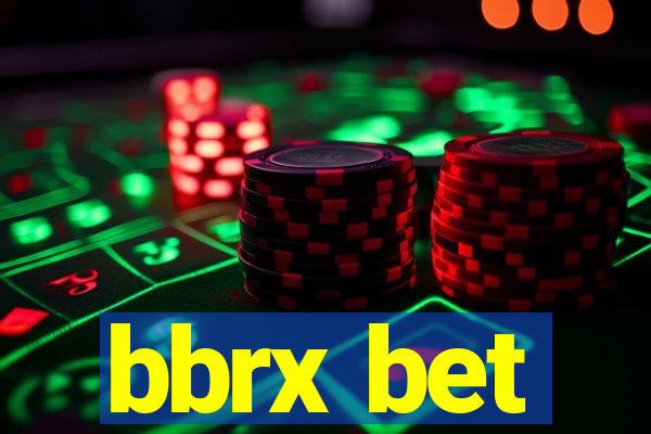 bbrx bet