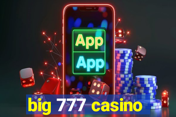 big 777 casino