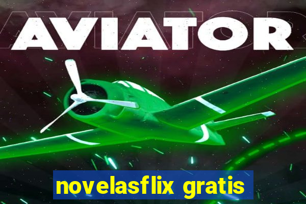 novelasflix gratis