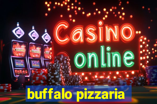 buffalo pizzaria