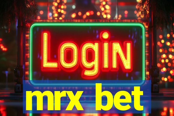 mrx bet