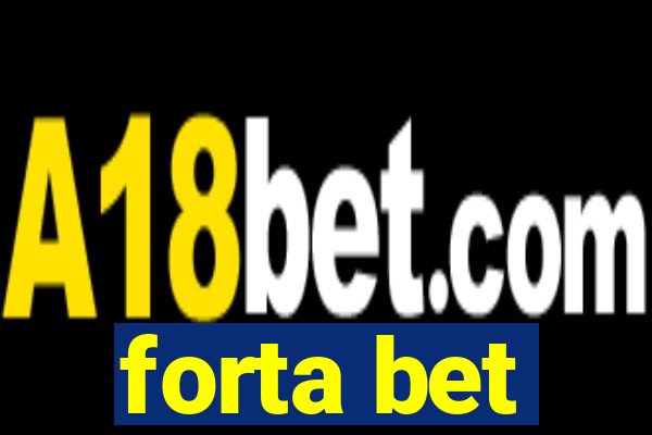 forta bet