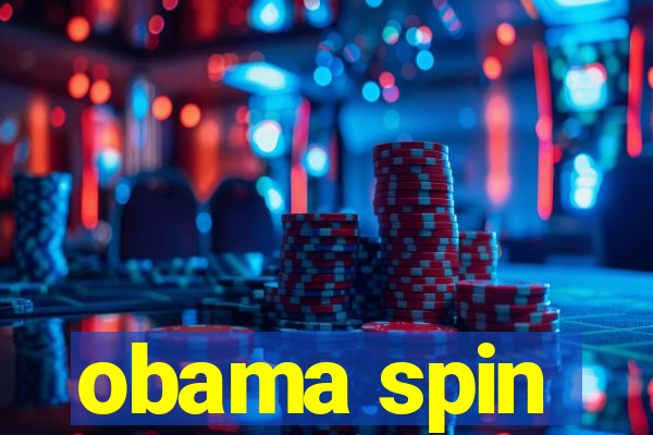 obama spin