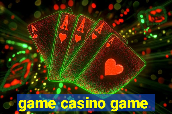 game casino game