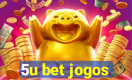 5u bet jogos