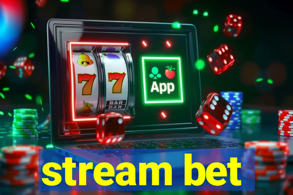 stream bet