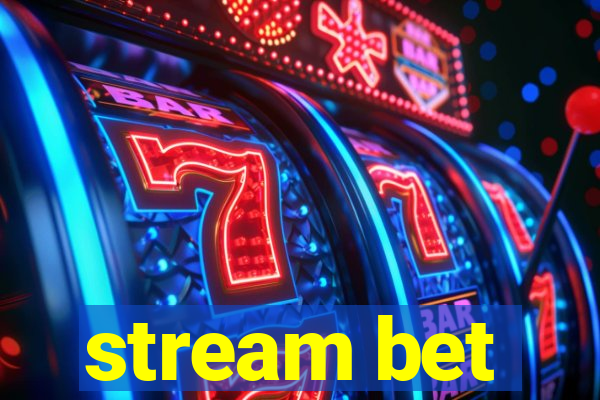 stream bet