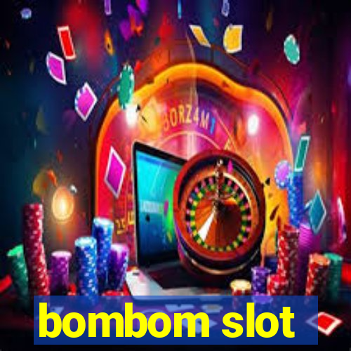 bombom slot