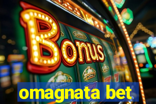 omagnata bet