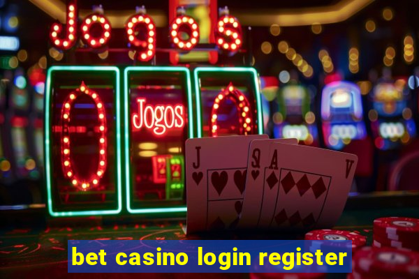 bet casino login register