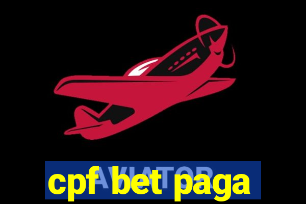 cpf bet paga