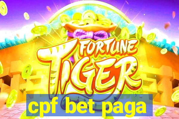 cpf bet paga