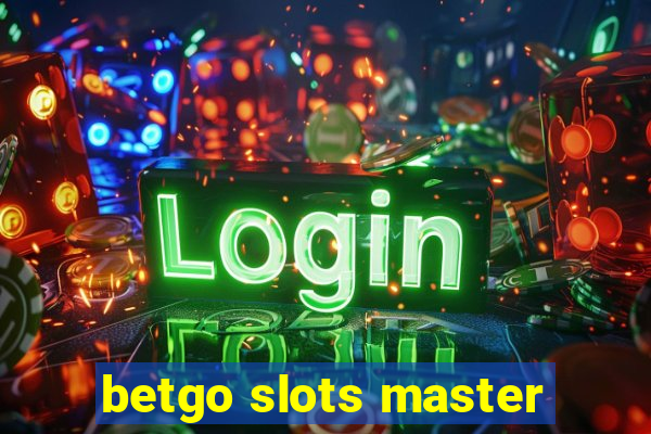 betgo slots master