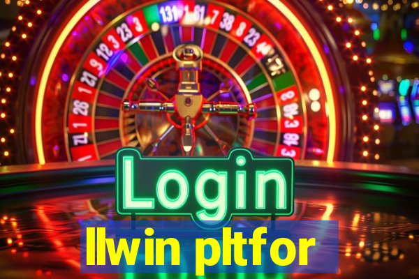 llwin pltfor