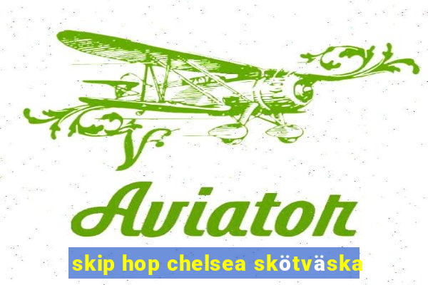 skip hop chelsea skötväska