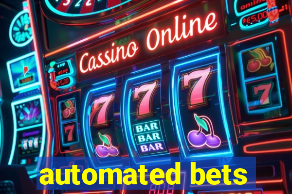 automated bets