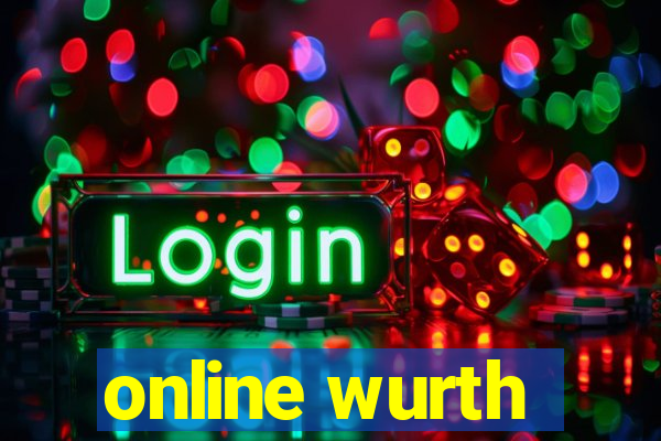 online wurth