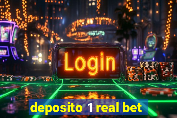 deposito 1 real bet