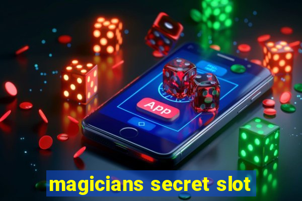 magicians secret slot