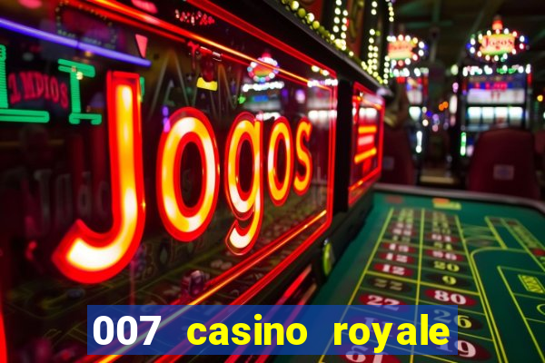 007 casino royale ver online