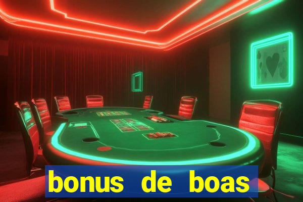 bonus de boas vindas casino