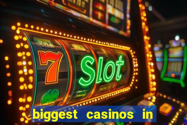 biggest casinos in the us