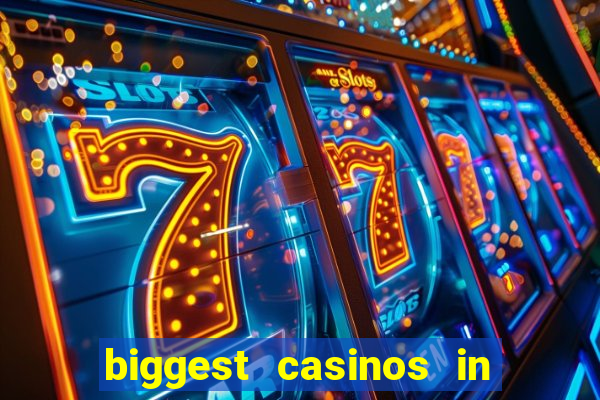 biggest casinos in the us