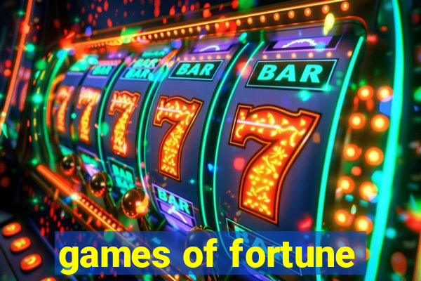 games of fortune