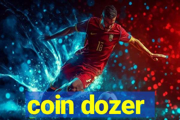 coin dozer