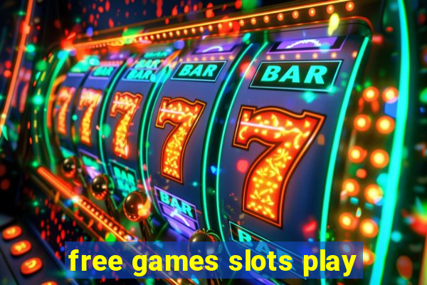 free games slots play