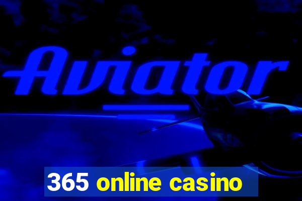 365 online casino