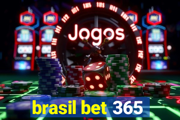 brasil bet 365