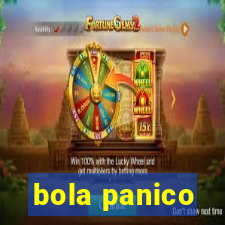 bola panico