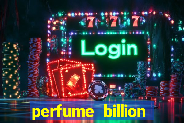 perfume billion casino royal valor