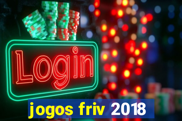 jogos friv 2018