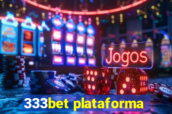 333bet plataforma