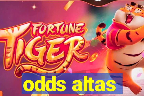 odds altas