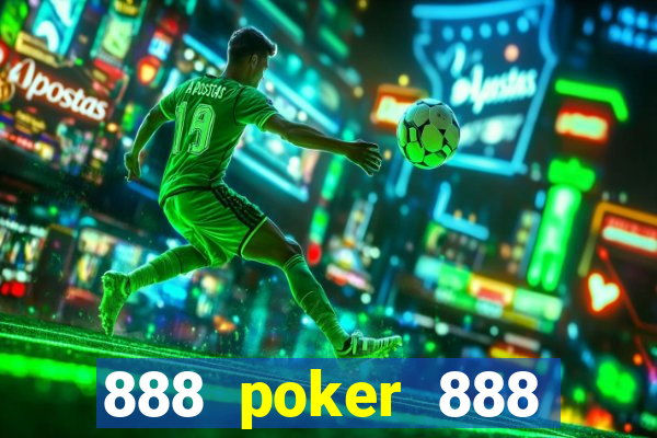 888 poker 888 poker 888 poker