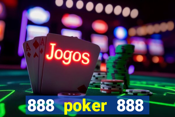 888 poker 888 poker 888 poker