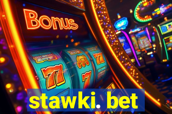 stawki. bet