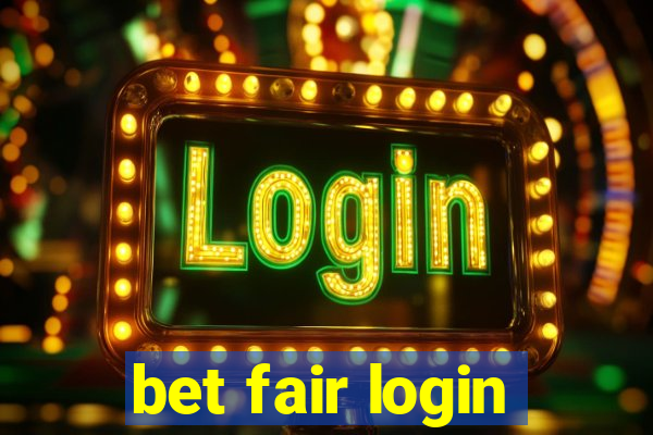 bet fair login