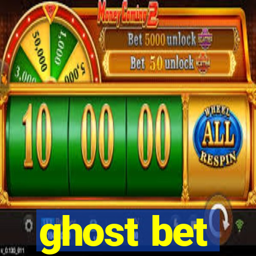 ghost bet