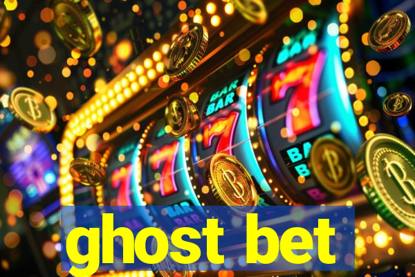 ghost bet