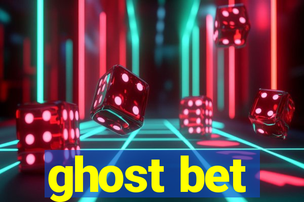 ghost bet