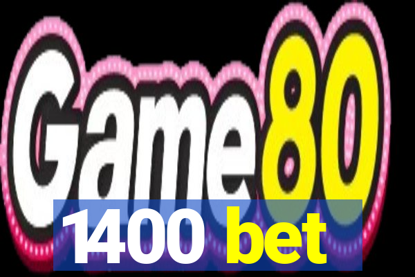 1400 bet