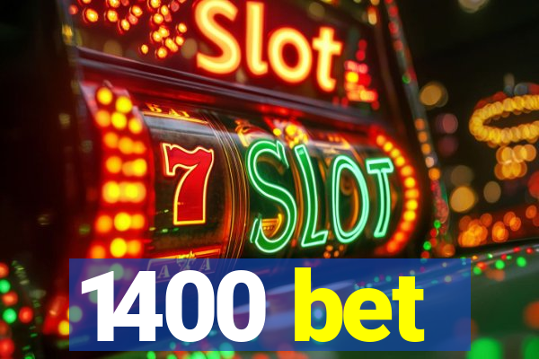 1400 bet