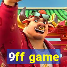 9ff game